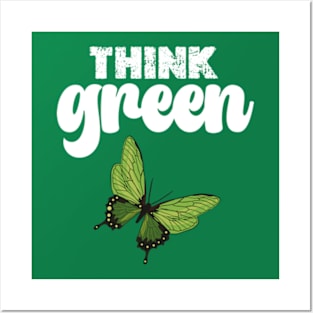 think green   - earth day gift 2024 april 22 Posters and Art